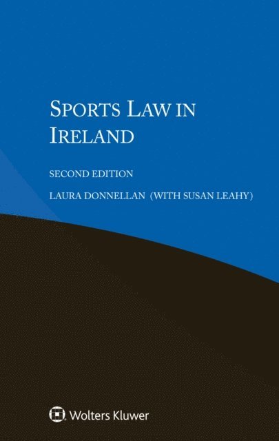Susan Leahy, Laura Donnellan - Sports Law in Ireland, E-bok