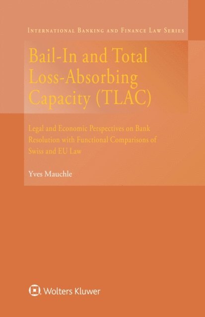 Yves Mauchle - Bail-In and Total Loss-Absorbing Capacity(TLAC), E-bok