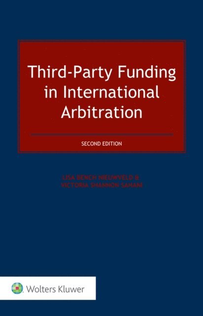 Victoria Shannon Sahani, Lisa Bench Nieuwveld - Third-Party Funding in International Arbitration, E-bok