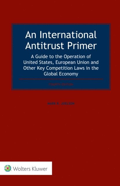 Mark R. Joelson - International Antitrust Primer, E-bok