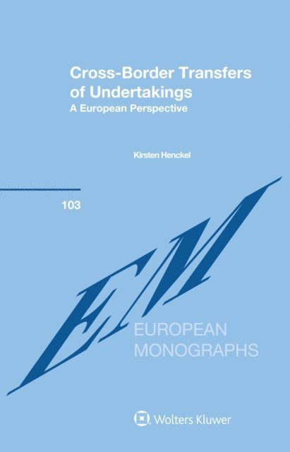 Kirsten Henckel - Cross-Border Transfers of Undertakings, E-bok