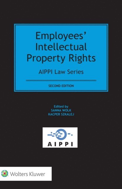 Kacper Szkalej, Sanna Wolk - Employees' Intellectual Property Rights, E-bok