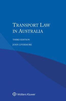 John Livermore - Transport Law in Australia, Häftad. Tillgänglighet: Lägg i varukorg
