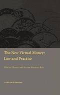 The New Virtual Money: Law and Practice