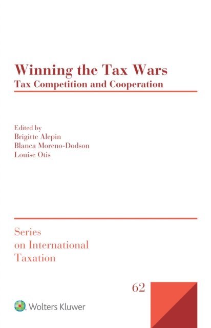 Louise Otis, Blanca Moreno-Dodson, Brigitte Alepin - Winning the Tax Wars, E-bok