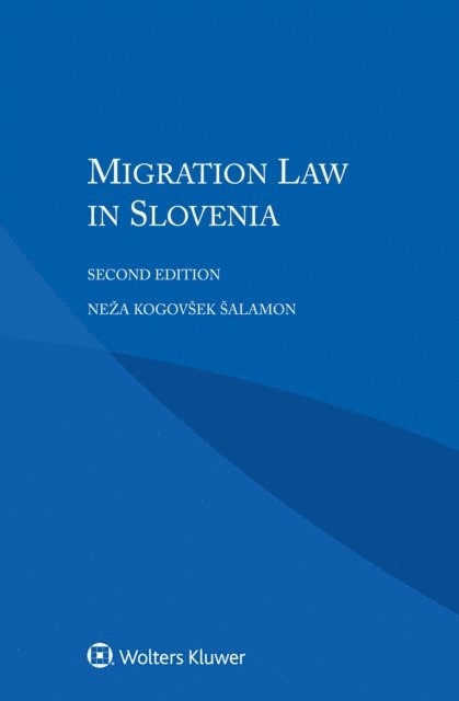 Neza Kogovsek Salamon - Migration Law in Slovenia, E-bok