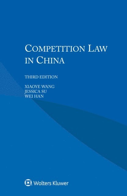 Jessica Su, Xiaoye Wang - Competition Law in China, E-bok
