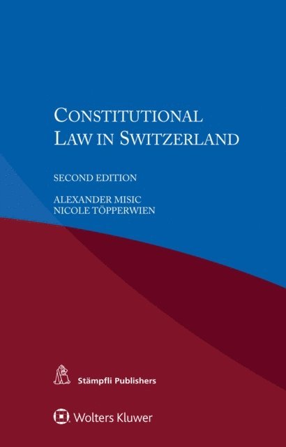Nicole Topperwien, Alexander Misic - Constitutional Law in Switzerland, E-bok