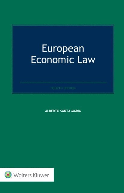 Alberto Santa Maria - European Economic Law, E-bok