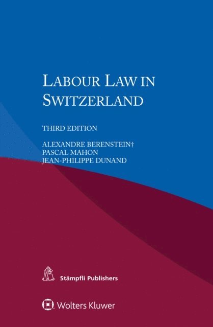 Jean-Philippe Dunand, Pascal Mahon, Alexandre Berenstein - Labour Law in Switzerland, E-bok