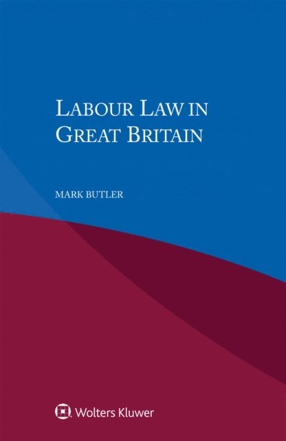 Mark Butler - Labour Law in Great Britain, E-bok