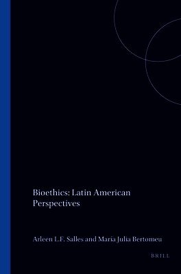 Arleen L.F. Salles - Bioethics: Latin American Perspectives, Häftad