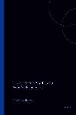 Dixie Lee Harris - Encounters in My Travels, Häftad. Tillgänglighet: Lägg i varukorg