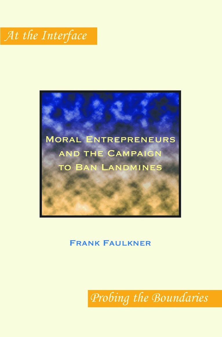 Moral Entrepreneurs and the Campaign to Ban Landmines