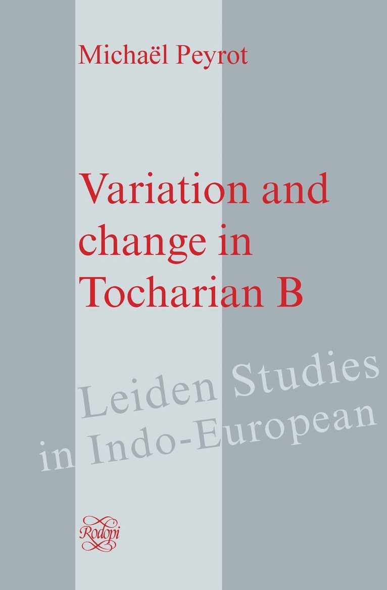 Michaël Peyrot - Variation and change in Tocharian B, Inbunden. Tillgänglighet: Lägg i varukorg