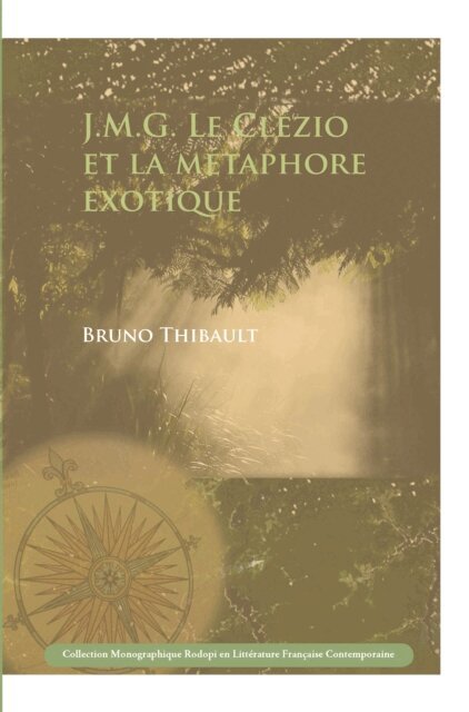 Bruno Thibault - J.M.G. Le Clezio et la metaphore exotique, E-bok