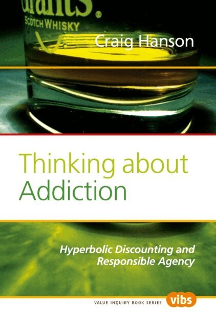 Craig Hanson - Thinking about Addiction, E-bok
