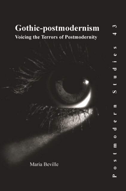 Maria Beville - Gothic-postmodernism, E-bok
