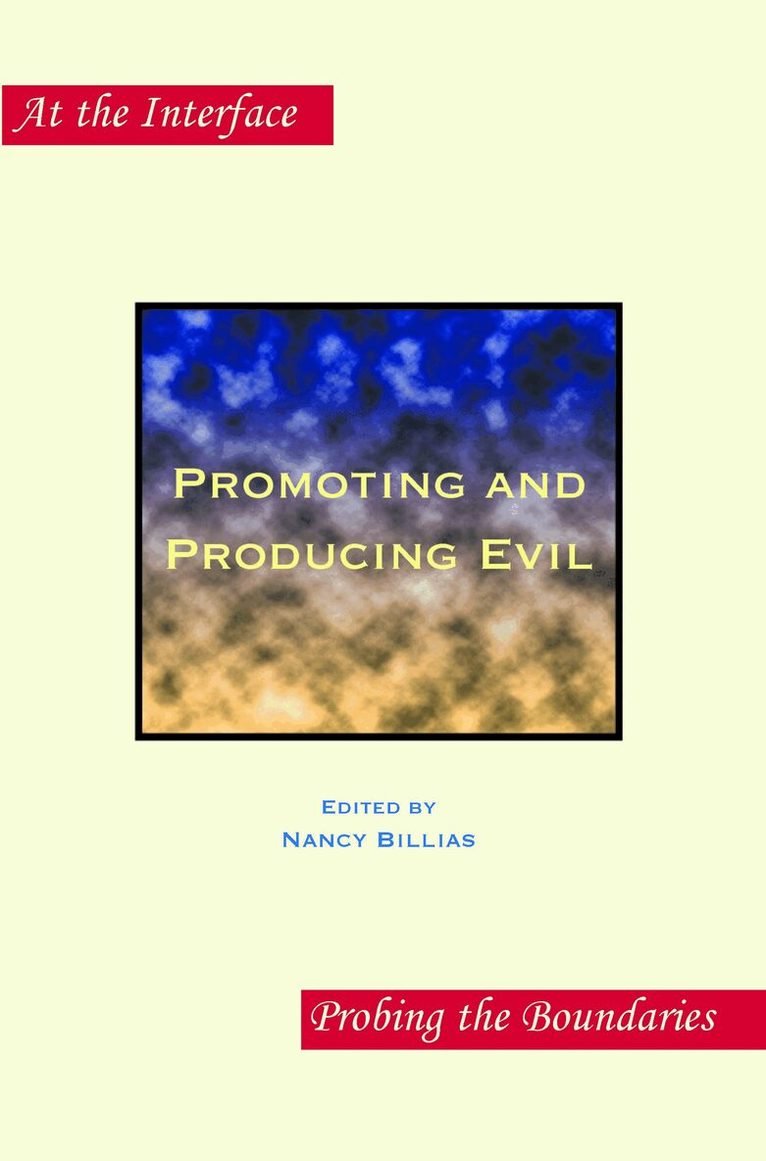 Promoting and Producing Evil