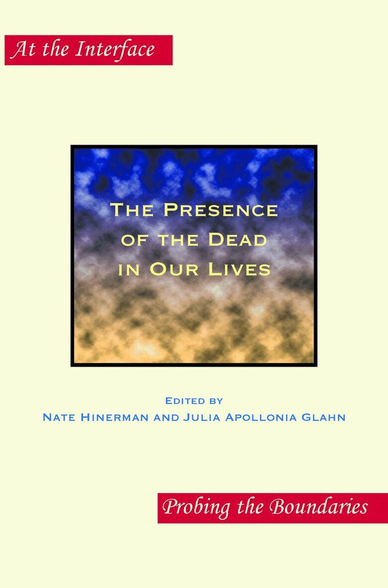 Presence of the Dead in Our Lives