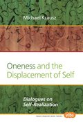 Oneness and the Displacement of Self