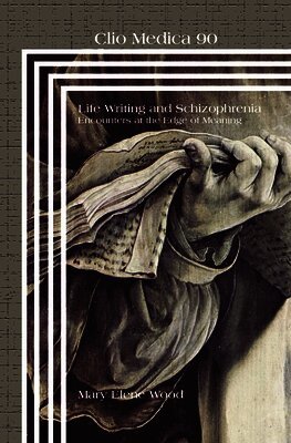 Life Writing and Schizophrenia