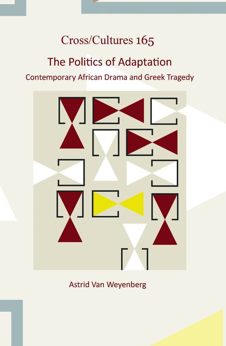 Astrid Van Weyenberg - Politics of Adaptation, Inbunden