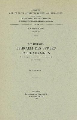 E. Beck - Des heiligen Ephraem des Syrers Paschahymnen (De azymis, de crucifixione, de resurrectione), Häftad