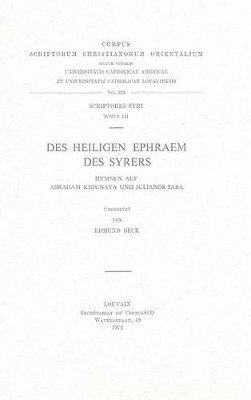 E. Beck - Des heiligen Ephraem des Syrers Hymnen auf Abraham Kidunaya und Julianos Saba, Häftad