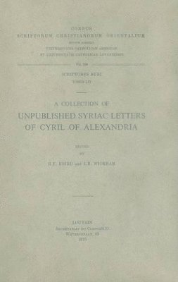 R.Y. Ebied, L.R. Wickham - Collection of Unpublished Syriac Letters of Cyril of Alexandria, Häftad