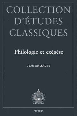 J. Guillaume - Philologie et exégèse, Häftad