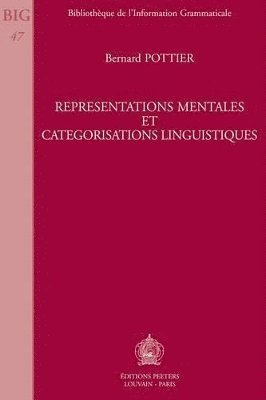 B. Pottier - Représentations mentales et catégorisations linguistiques, Häftad