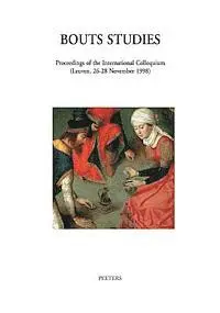 B. Cardon, M. Smeyers, R. Van Schoute, H. Verougstraete - Bouts Studies, Inbunden. Tillgänglighet: Tillfälligt slut