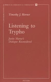 T.J. Horner - Listening to Trypho, Häftad. Tillgänglighet: Tillfälligt slut