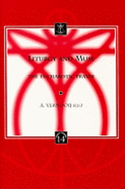 A. Vernooij - Liturgy and Muse, Häftad