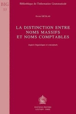 D. Nicolas - La distinction entre noms massifs et noms comptables, Häftad
