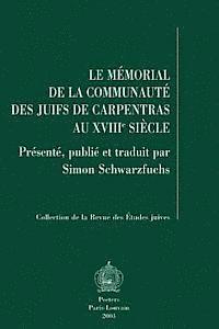 S. Schwarzfuchs - Le Mémorial de la communauté des Juifs de Carpentras au XVIIIe siècle, Häftad. Tillgänglighet: Lägg i varukorg