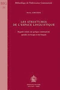 M. Aurnague - Les structures de l'espace linguistique, Häftad