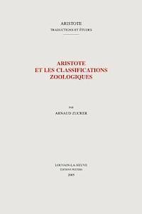 A. Zucker - Aristote et les classifications zoologiques, Häftad