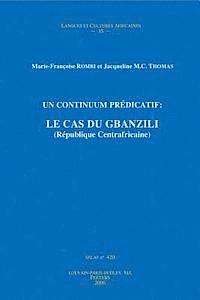 M-F Rombi, Jmc Thomas - Un Continuum Predicatif: Le Cas Du Gbanzili (Republique Centrafricaine), Häftad