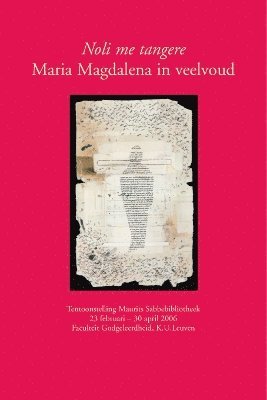 B. Baert, R. Bieringer, K. Demasure, S. Van Den Eynde - «Noli me tangere». Maria Magdalena in veelvoud, Häftad