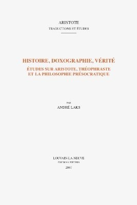 A. Laks - Histoire, doxographie, vérité, Häftad. Tillgänglighet: Tillfälligt slut