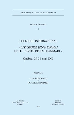 L. Painchaud, P.-H. Poirier - Colloque international «L'Évangile selon Thomas et les textes de Nag Hammadi», Häftad