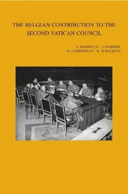 D. Donnelly, J. Famerée, M. Lamberigts, K. Schelkens - Belgian Contribution to the Second Vatican Council, Häftad. Tillgänglighet: Tillfälligt slut
