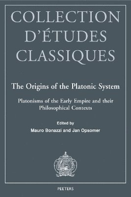 M. Bonazzi, J. Opsomer - Origins of the Platonic System, Häftad