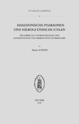 D. Schäfer - Makedonische Pharaonen und hieroglyphische Stelen, Häftad