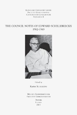 K. Schelkens - Council Notes of Edward Schillebeeckx 1962-1963, Häftad