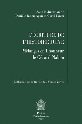 D. Iancu-Agou, C. Iancu - L'écriture de l'histoire juive, Häftad