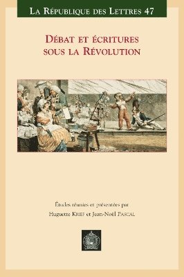 H. Krief, J.-N. Pascal - Débat et écritures sous la Révolution, Häftad