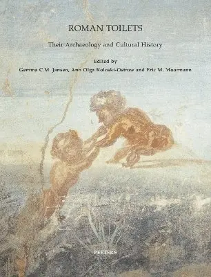 G.C.M. Jansen, A.O. Koloski-Ostrow, E.M. Moormann - Roman Toilets, Häftad. Tillgänglighet: Tillfälligt slut
